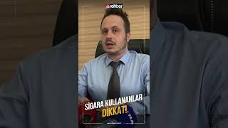 Sigara Kullananlar Dikkat Doktor Çağdaş Kaynak