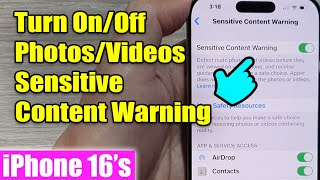 Celebrity iPhone 16/16 Pro Max: How to Turn On/Off Photos & Videos Sensitive Content Warning Profile