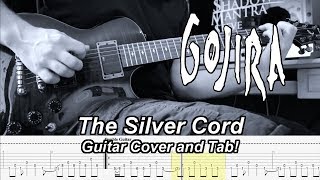 The Silver Cord - Gojira - Guitar Cover and Tab!
