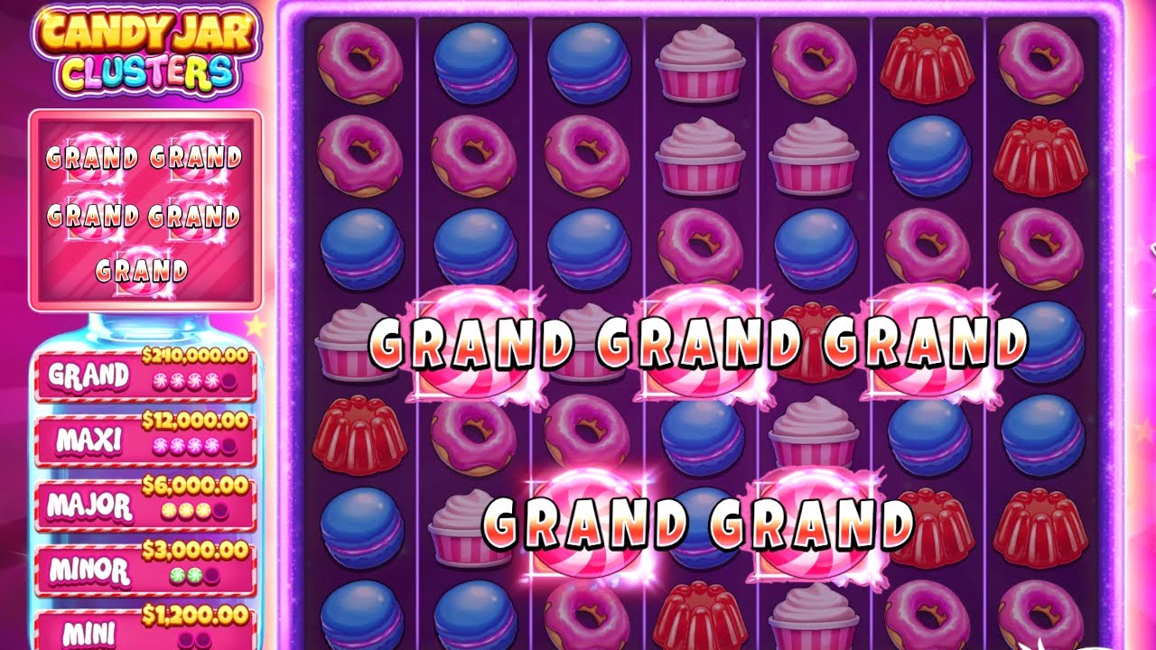 CANDY JAR CLUSTERS BIG WIN - GRAND JACKPOT - YouTube