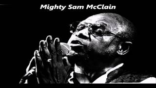 Miniatura de vídeo de "Mighty Sam McClain - The Other Man In The Mand"