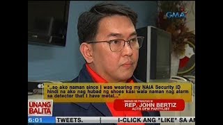 UB: ACTS-OFW Party-list Rep. John Bertiz, pumalag sa security check sa NAIA