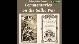 Commentaries on the Gallic War audiobook by GAIUS JULIUS CAESAR - part 2
