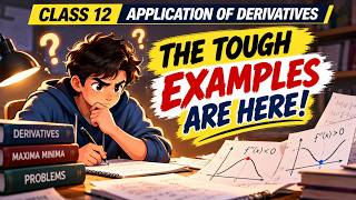 Tough Ex on Max & Min | Second Derivative Test | Class 12 Application of Derivatives | NCERT Maths