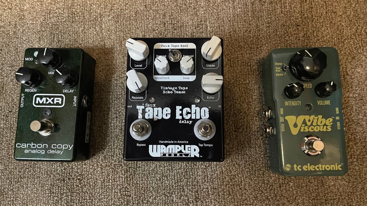 Quick Pedal Demos-  Viscous Vibe, MXR Carbon Copy, Wampler Tape Echo