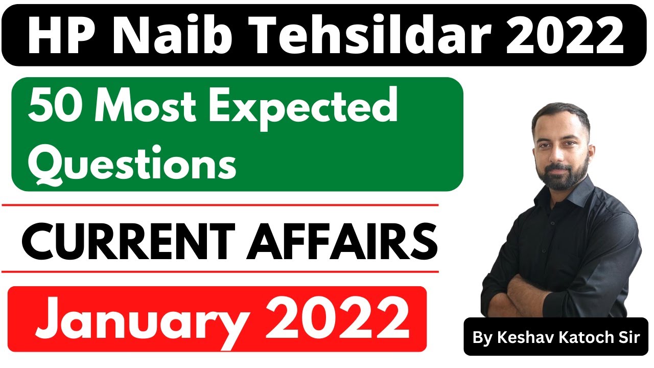 50 Most Expected Questions | Naib Tehsildar 2022 | January 2022 | Current Affairs