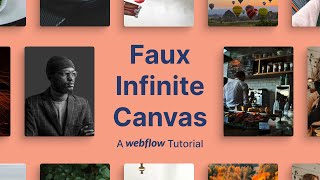 Making a Faux Infinite Canvas in Webflow