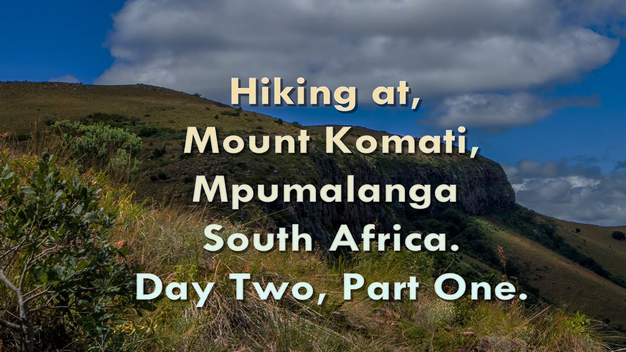 Hiking at Mount Komati, Mpumalanga, South Africa.