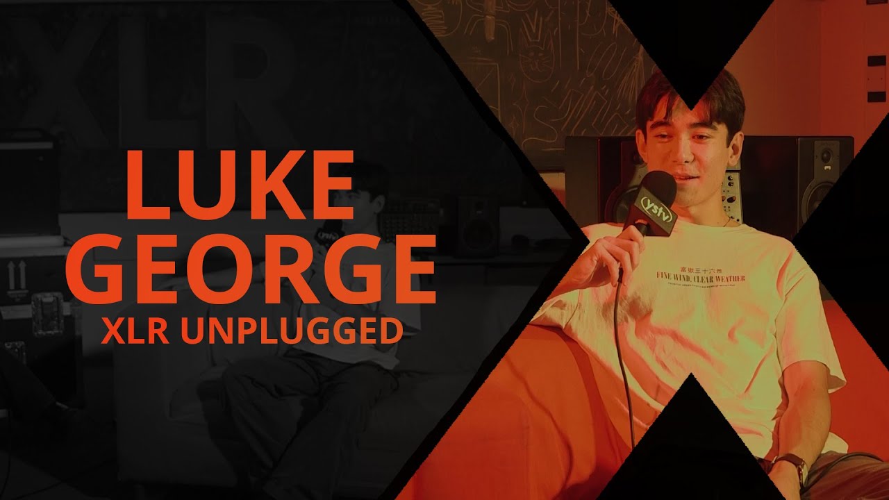 Luke George | XLR Unplugged 5x01