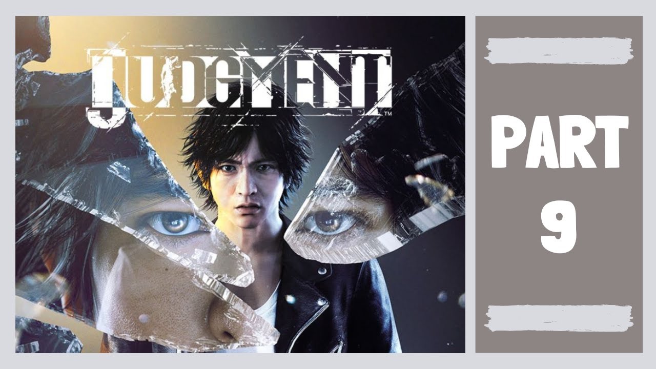 JUDGMENT | part 9