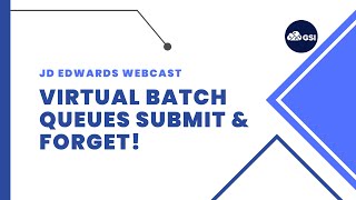 Virtual Batch Queues Submit & Forget!