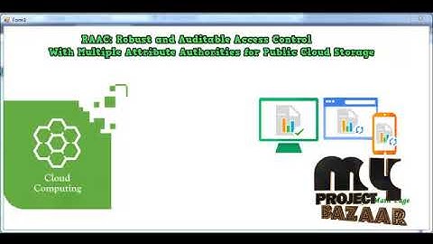 Robust and Auditable Access Control With Multiple Attribute Authorities for Public Cloud Storage
