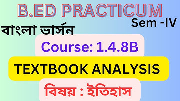 B.Ed. 4th Sem Practicum on Textbook Analysis of History method // 1.4.8B History