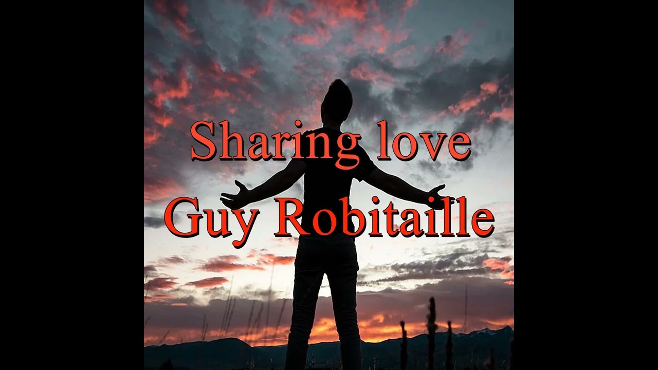 Sharing love - Single - Guy Robitaille Music_270