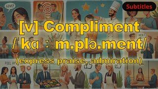 [v] Compliment meaning (express praise, admiration) with 5 examples