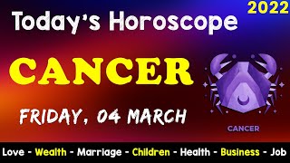 Aj Ka Din Kaisa Rahe Ga | Cancer Daily Horoscope | Horoscope Today | Aj Ka Din | 04 March 2022
