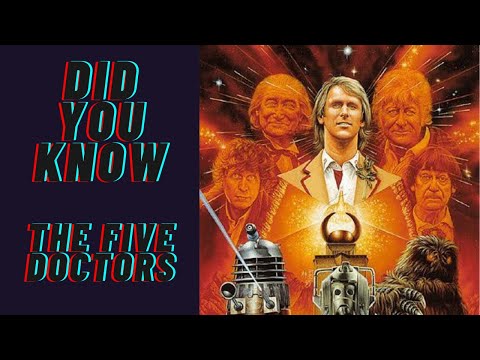 Did you Know Doctor Who Episode 20 The Five Doctors