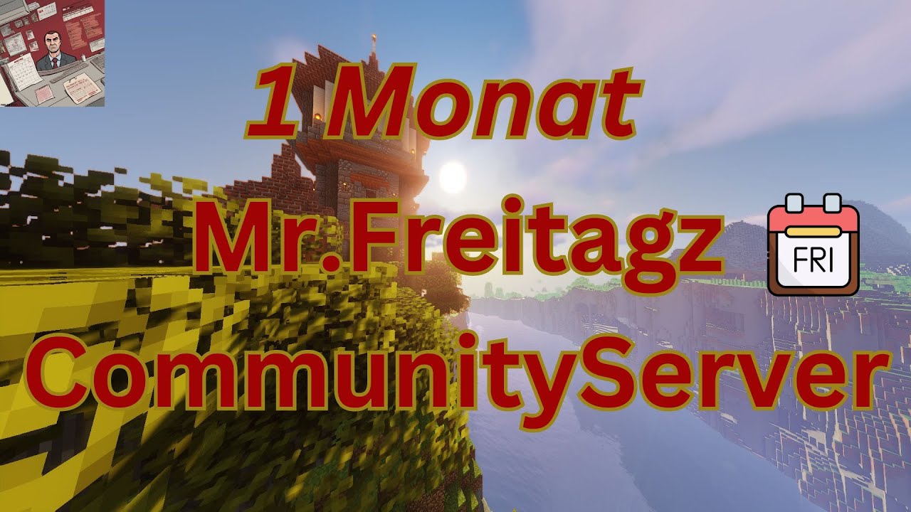 💜1 Monat Mr.Freitagz CommunityServer💜 