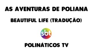 BEAUTIFUL LIFE - TRADUÇÃO (LETRA)