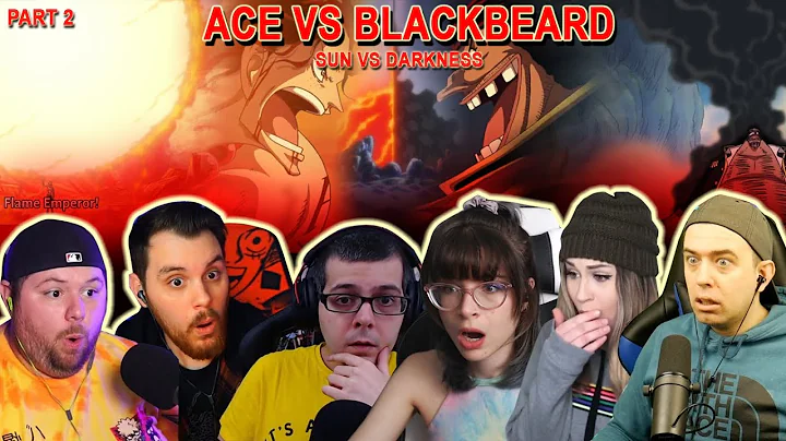 ACE VS BLACKBEARD!! SUN VS DARKNESS! PART 2 - Reaction Mashup One Piece
