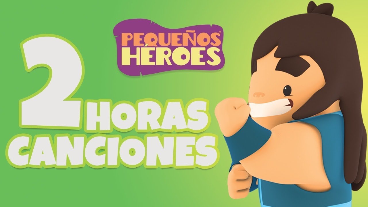 Cover 2 HORAS CON PEQUEÑOS HEROES 🎤🤗 | Canciones Infantiles