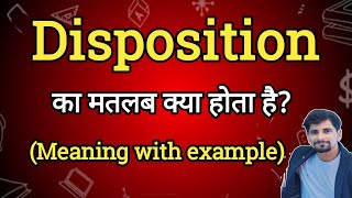 Disposition Meaning in Hindi | Disposition Ka Matlab kya Hota hai| English to Hindi dictionary
