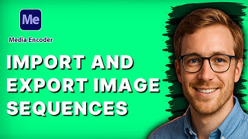 How to Import and Export Image Sequences in Adobe Media Encoder [2025 Guide]