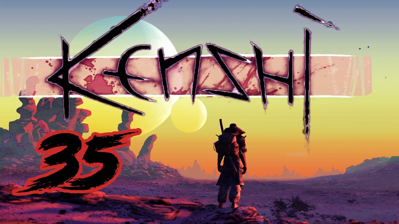 Kenshi Ep 35