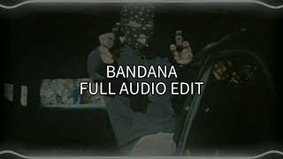 Bandana Full Audio Edit