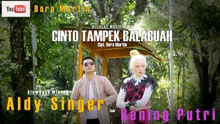 Cinto Tampek Balabuah | Voc. Aldy Singer feat Bening Putri | Cipt.Bora Martin