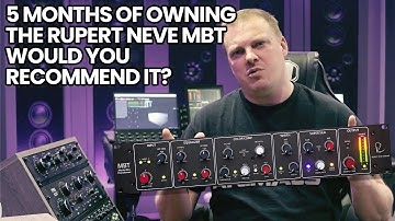 5 Months Of Owning The Rupert Neve MBT Would You Recommend It?