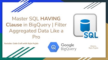 23. Master SQL HAVING Clause in BigQuery | Filter Aggregated Data Like a Pro