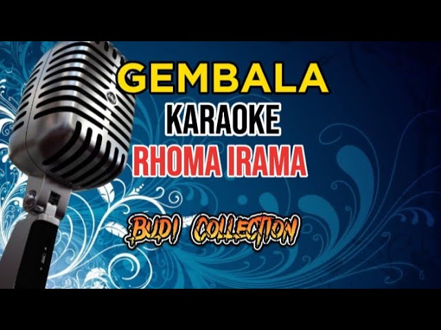 GEMBALA - RHOMA IRAMA                                 ( Official Music Karaoke ) class=