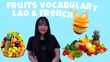 Learning lao Ep.4 || Fruits vocabulary Lao & French in 3minutes!