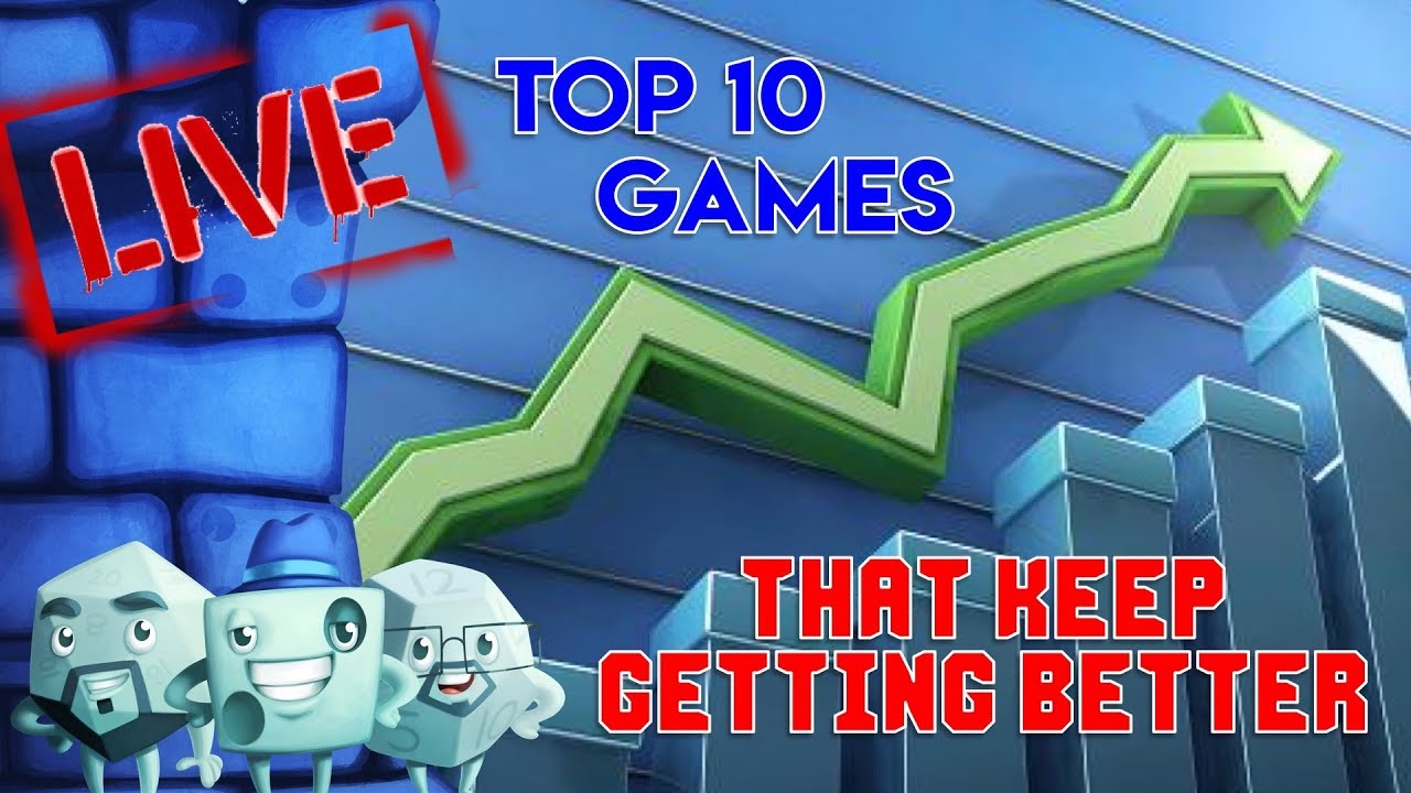 Top 10 Games That Keep Getting Better