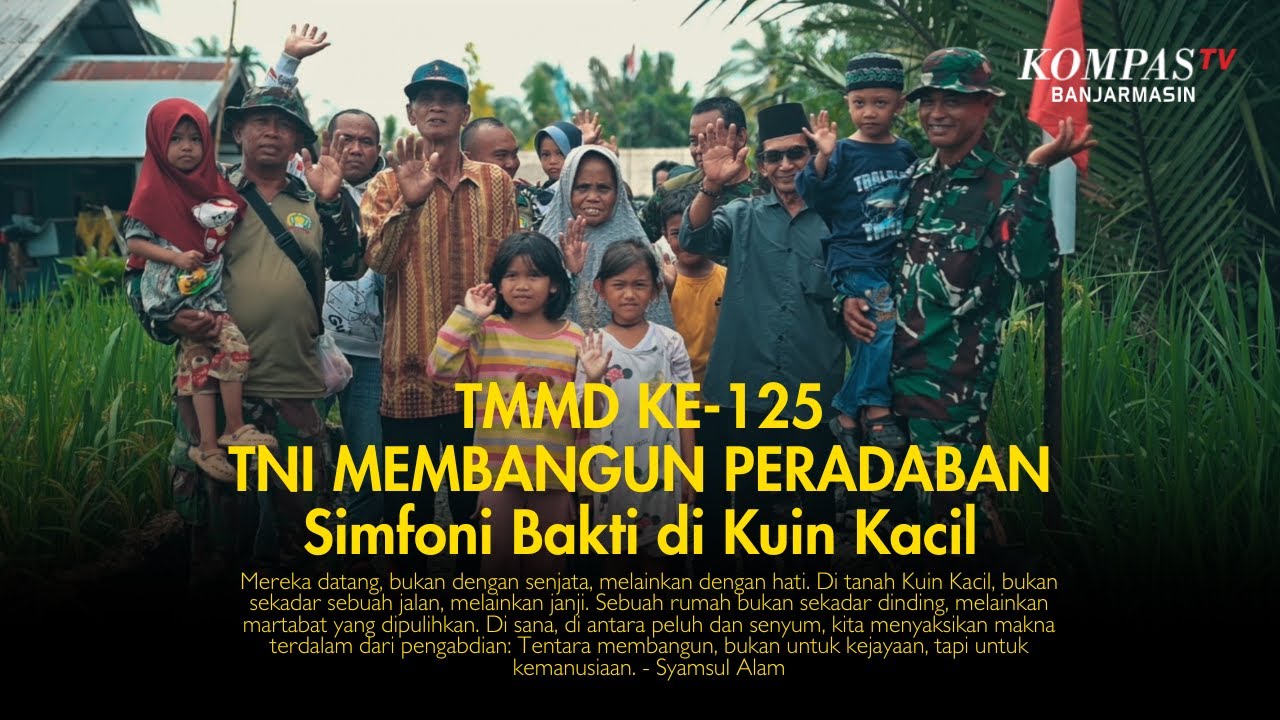 TMMD Ke-125 : TNI Membangun Peradaban, Simfoni Bakti di Kuin Kacil - Kodim 1007/Banjarmasin