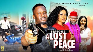 A LOST PEACE (SEASON 2) - 2025 Latest Nigerian Nollywood Movie ||Trending Nollywood Movie