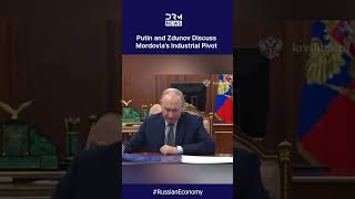 "BEYOND THE BUDGET": Putin and Zdunov Discuss Mordovia’s Industrial Pivot | DRM News | AC1C