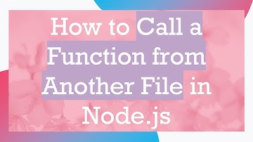 How to Call a Function from Another File in Node.js