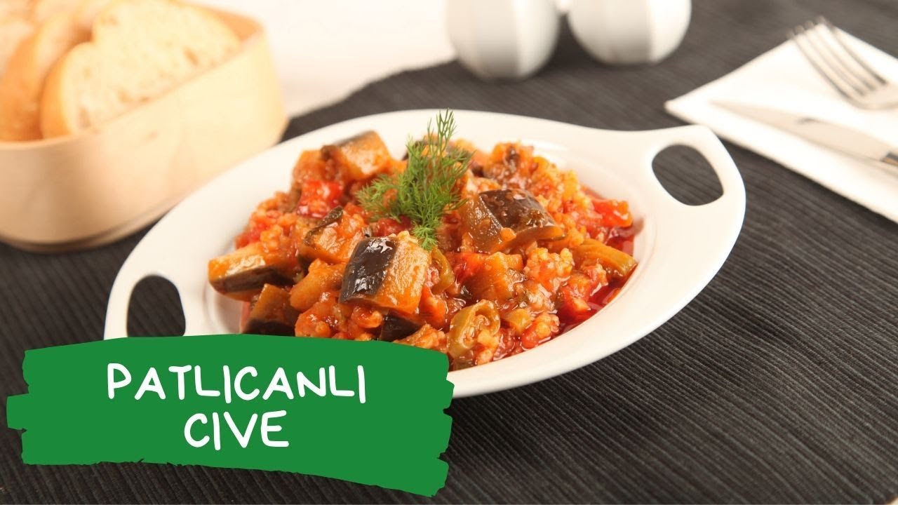 Patlıcanlı Cive Tarifi | Yemek Ekranı