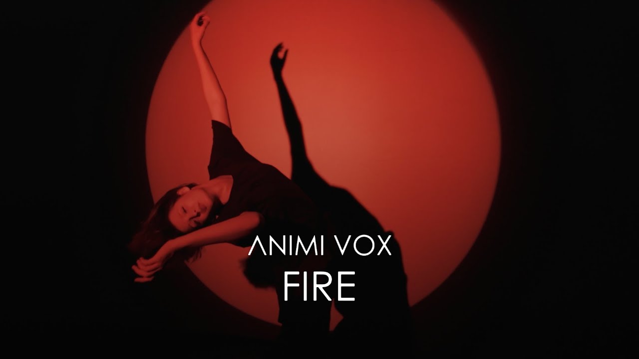 Ver ANIMI VOX - Fire (Official Music Video) en YouTube Ver ANIMI VOX - Fire (Official Music Video) en YouTube