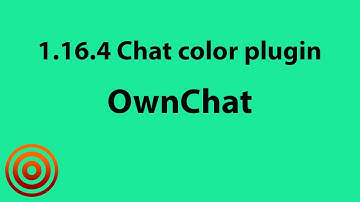 1.16.4 Chat color plugin - OwnChat