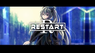 Video thumbnail of "［MV］RESTART / feat.初音ミク［VOCALOID］"