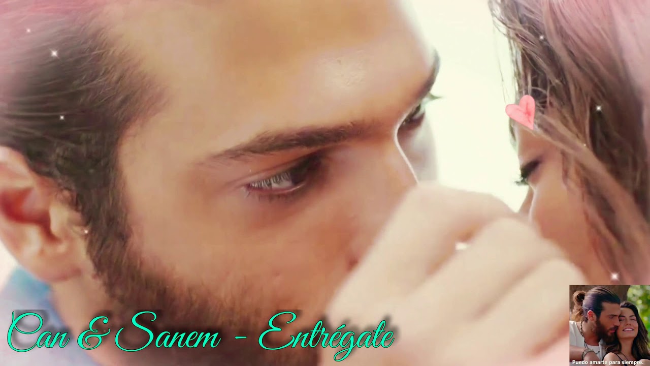 Can & Sanem - Entrégate