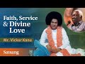 Faith, Service and Divine Love | Victor Kanu | Satsang from Prasanthi Nilayam