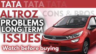 TATA Altroz problems | Long term issues | Don't buy without watching