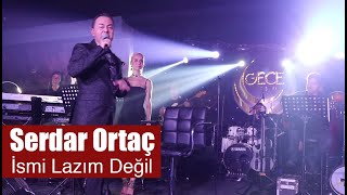 Serdar Orta. - İsmi Lazım Değil Resimi