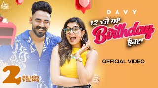 Birthday (Official Video) Davy | Swati Chauhan | Sukh D | Punjabi Songs 2022 | Jass Records