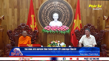 TRÀ VINH: BTS GHPGVN TỈNH THĂM CHÚC TẾT LÃNH ĐẠO TỈNH ỦY