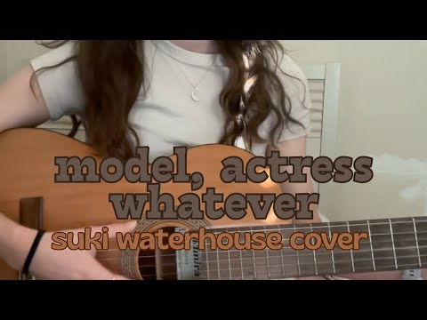 model, actress whatever (suki waterhouse cover)
